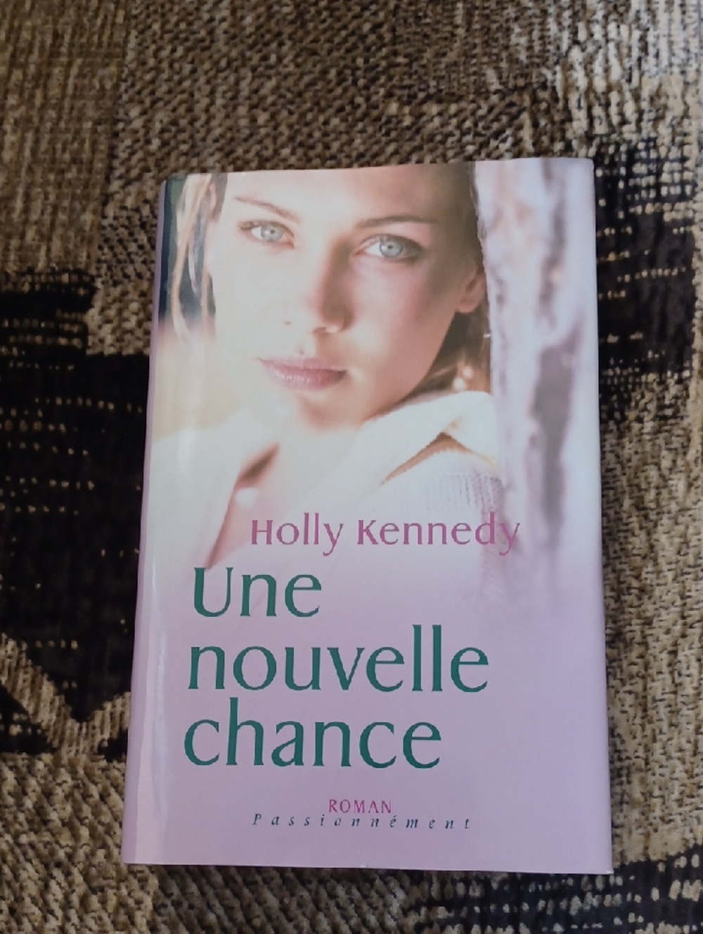 4/$40 Holly Kennedy "Une nouvelle chance" - Hardcover Romance (French)